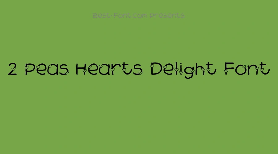 2 Peas Hearts Delight Font