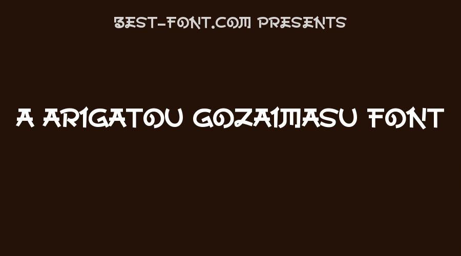 A Arigatou Gozaimasu Font