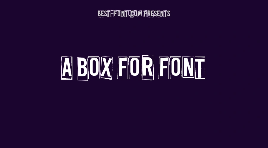A Box For Font