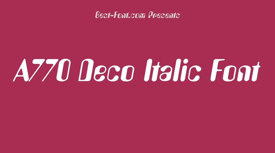 A770 Deco Italic Font