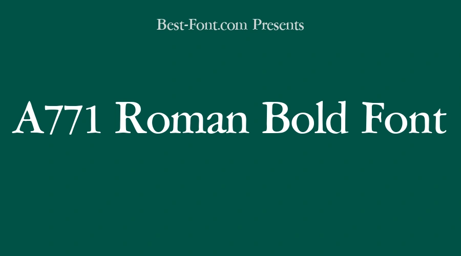 A771 Roman Bold Font