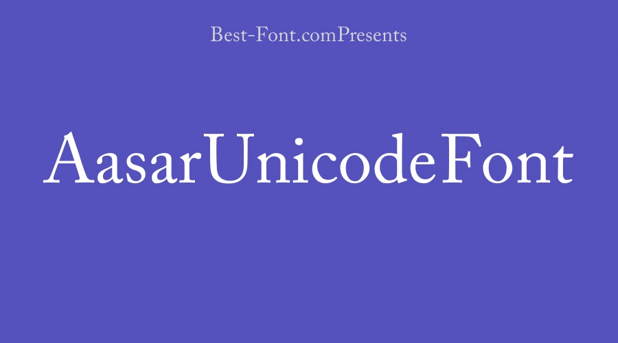 Aasar Unicode Font