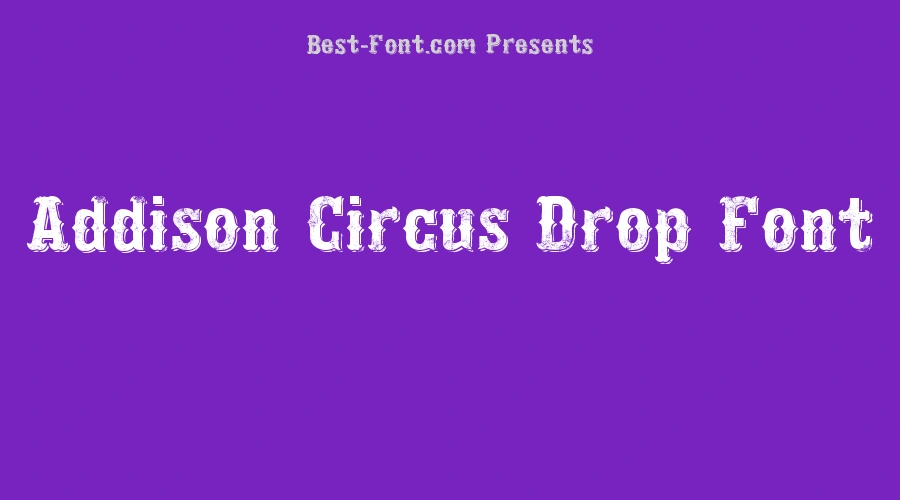 Addison Circus Drop Font
