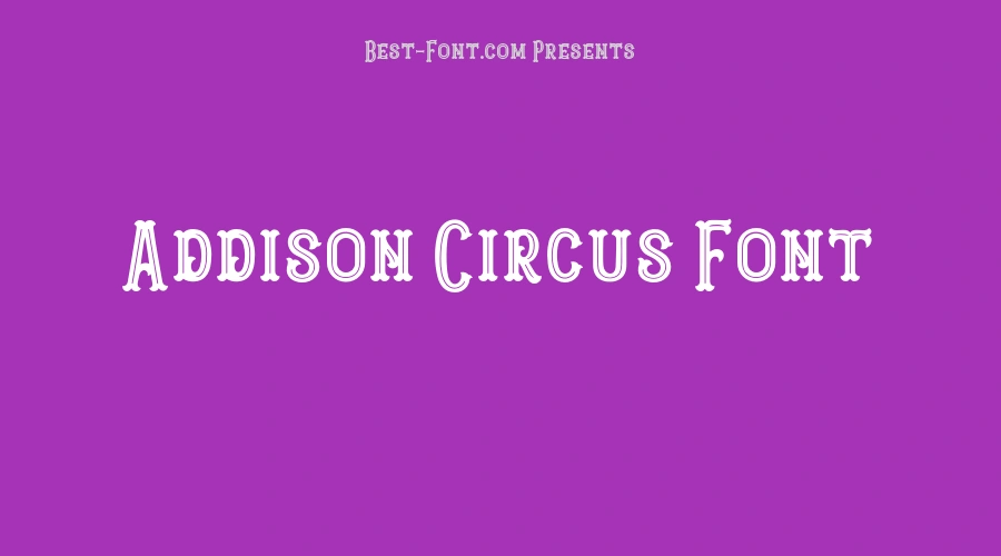 Addison Circus Font