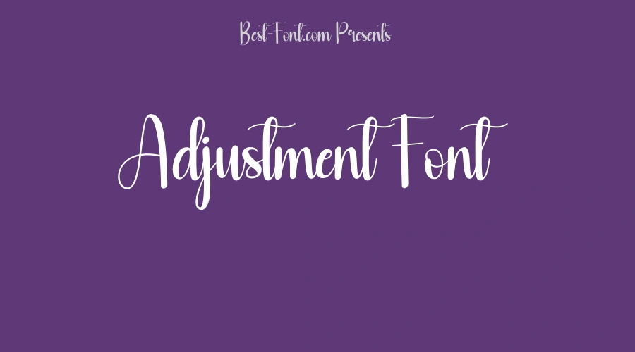 Adjustment Font