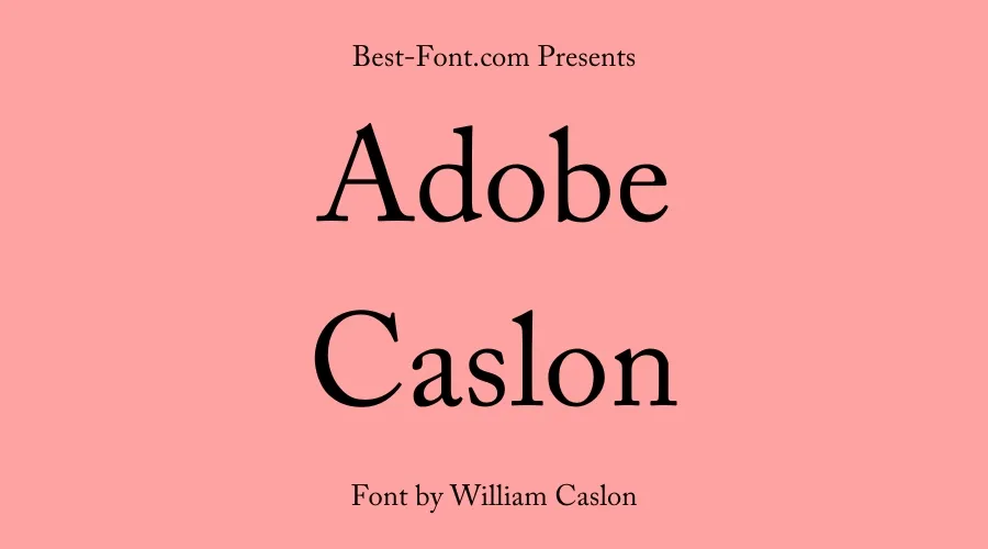 Adobe Caslon Font