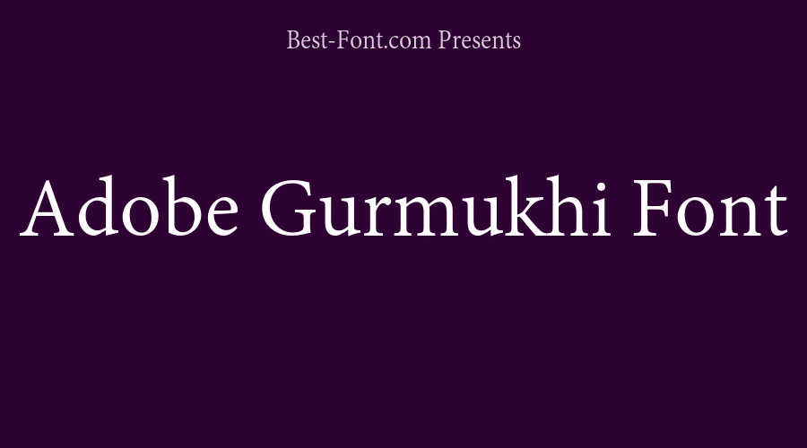 Adobe Gurmukhi Font