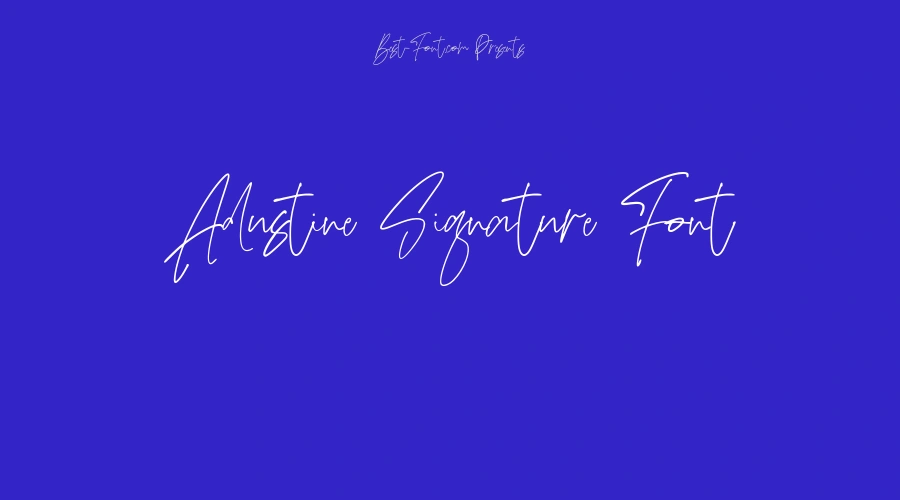Adustine Signature Font
