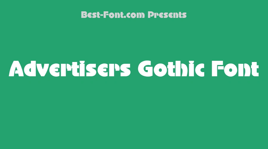 Advertisers Gothic Font