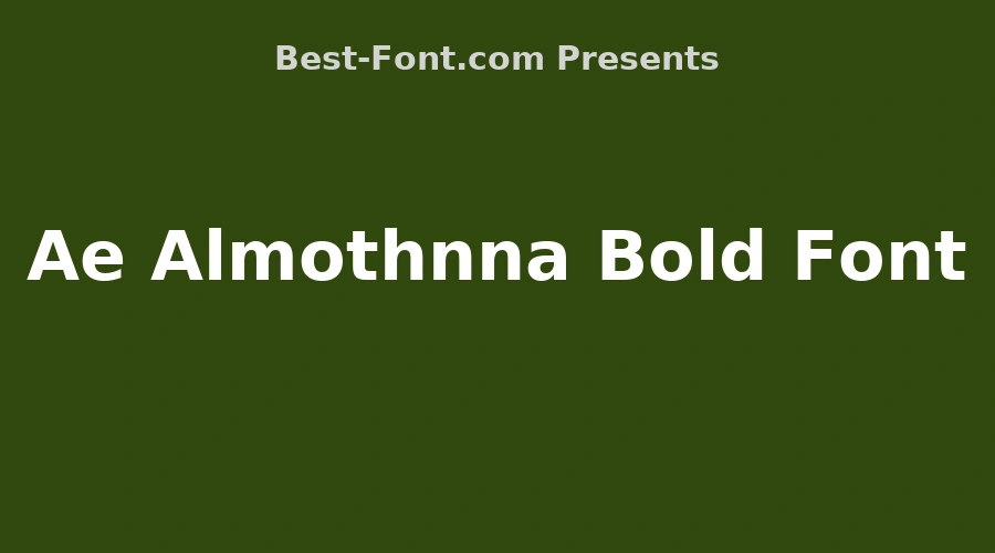 Ae Almothnna Bold Font