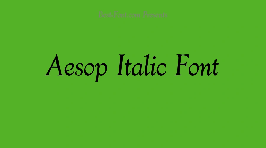 Aesop Italic Font