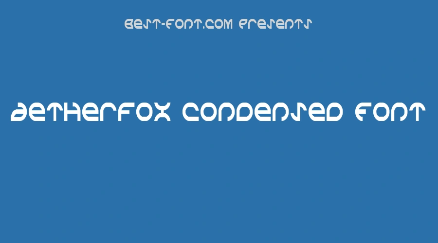 Aetherfox Condensed Font