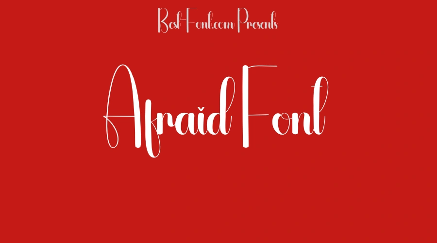 Afraid Font