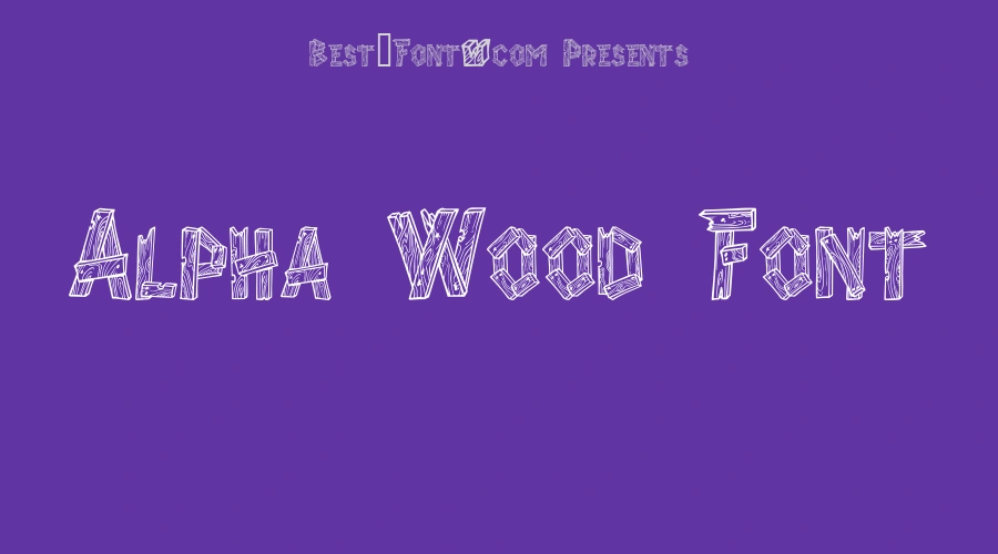 Alpha Wood Font