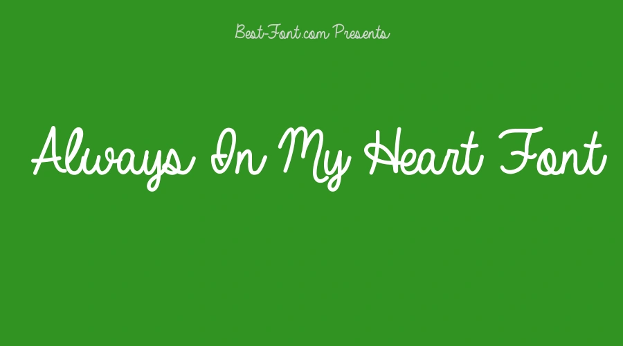 Always In My Heart Font