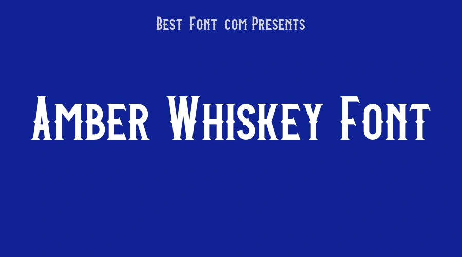 Amber Whiskey Font