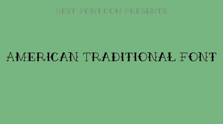 American Traditional Font