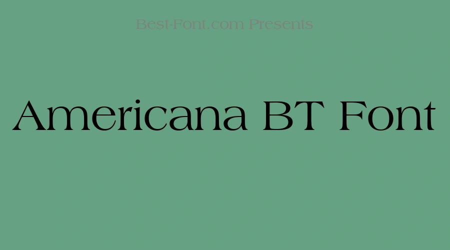 Americana BT Font