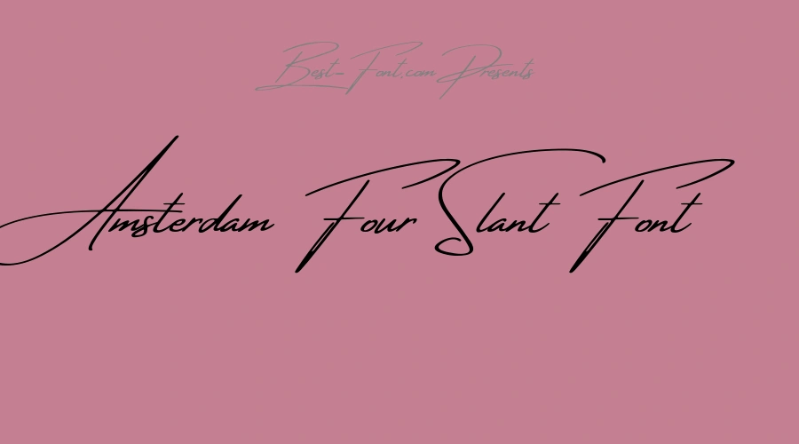 Amsterdam Four Slant Font