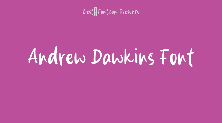 Andrew Dawkins Font