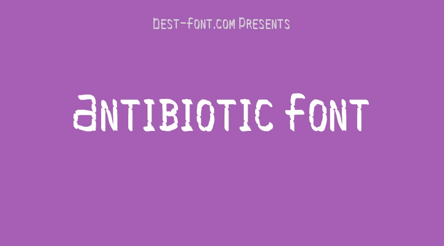 Antibiotic Font