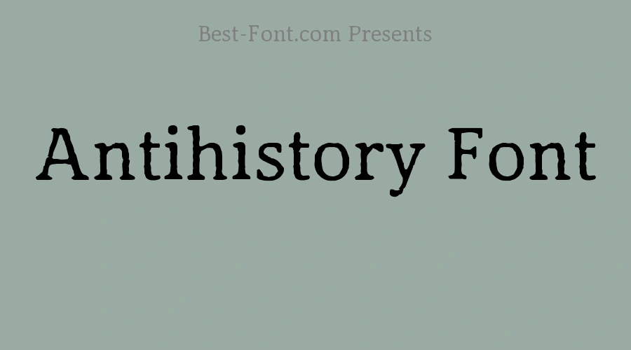 Antihistory Font