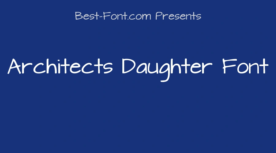 Architects Daughter Font