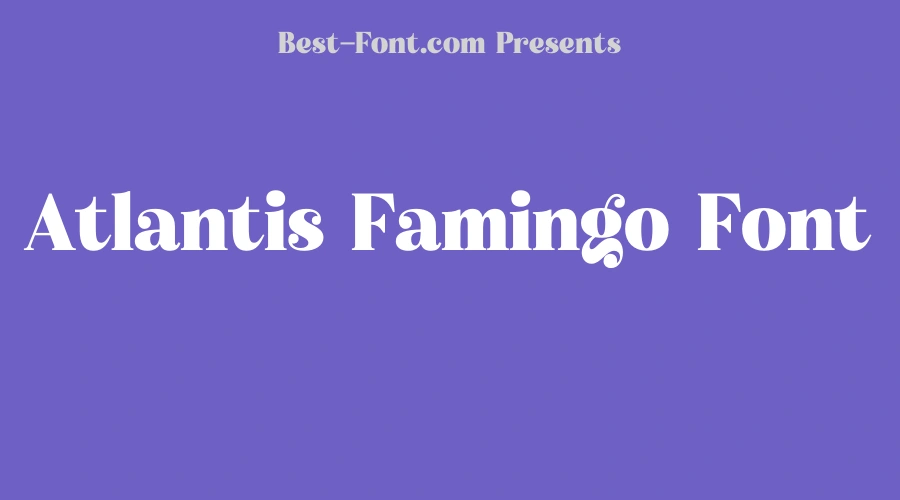 Atlantis Famingo Font