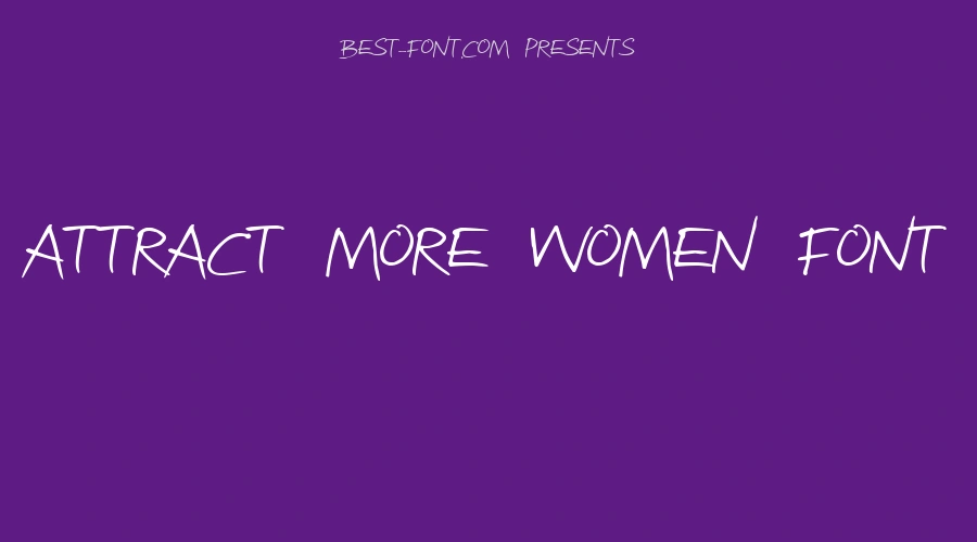 Attract More Women Font