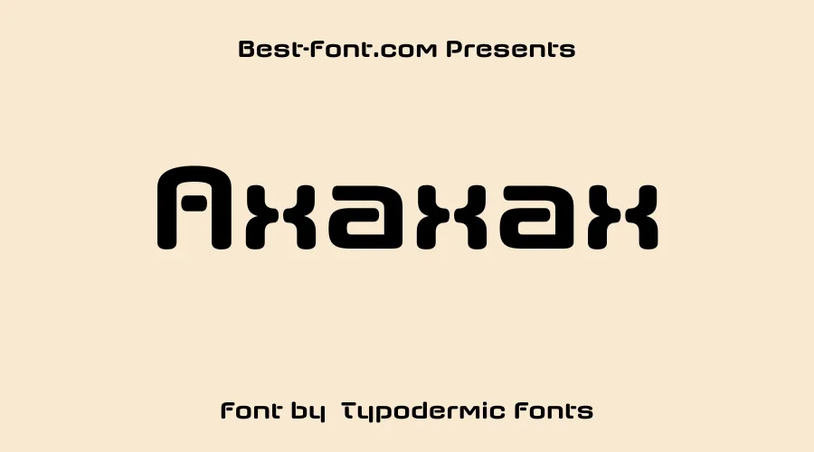 Axaxax Font