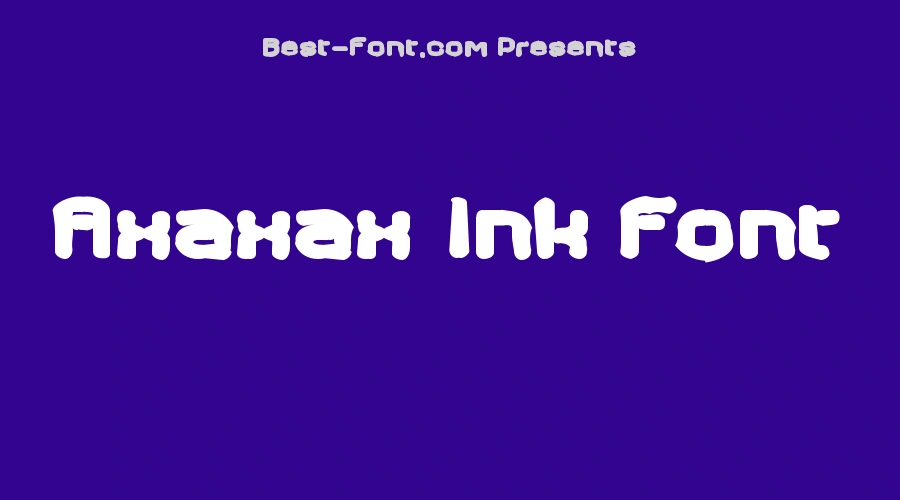 Axaxax Ink Font