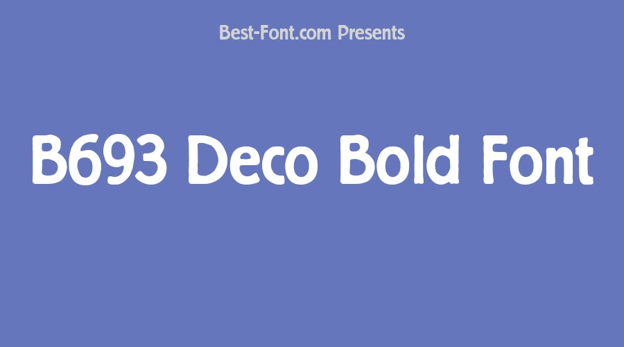 B693 Deco Bold Font