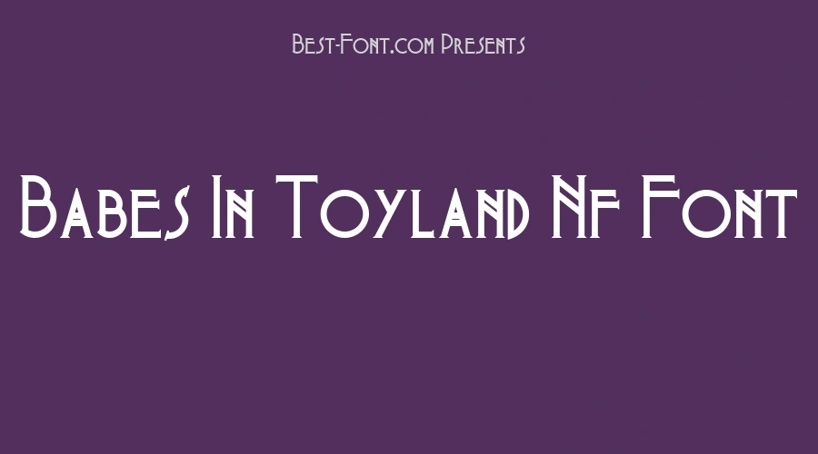 Babes In Toyland Nf Font