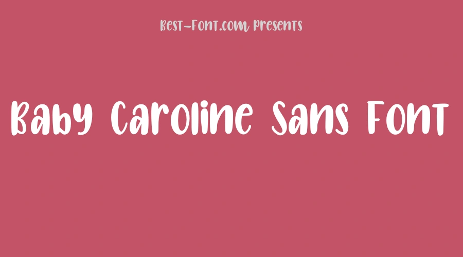 Baby Caroline Sans Font