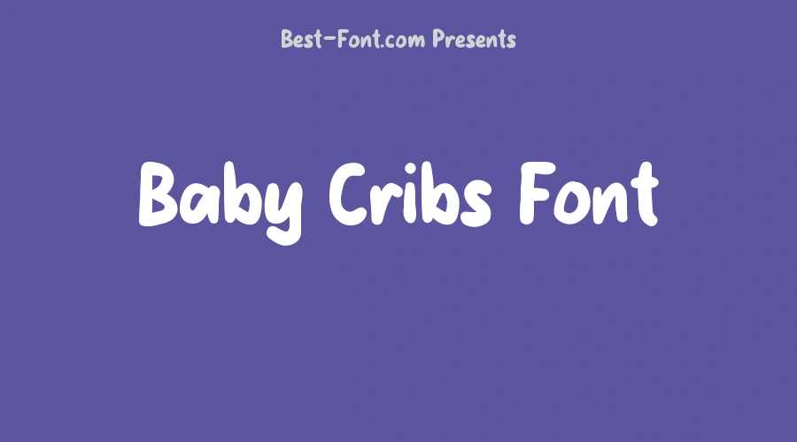 Baby Cribs Font