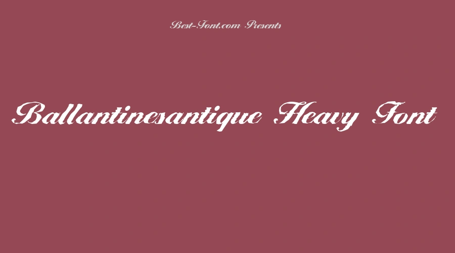 Ballantinesantique Heavy Font