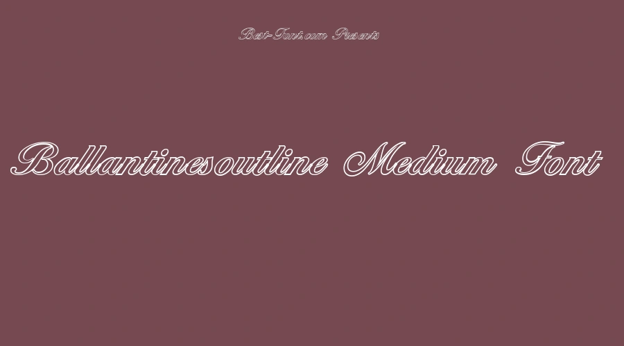 Ballantinesoutline Medium Font