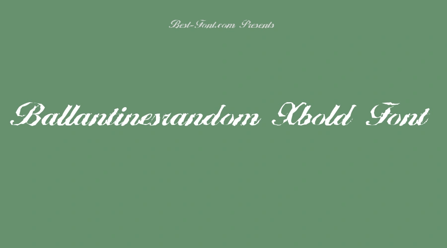 Ballantinesrandom Xbold Font