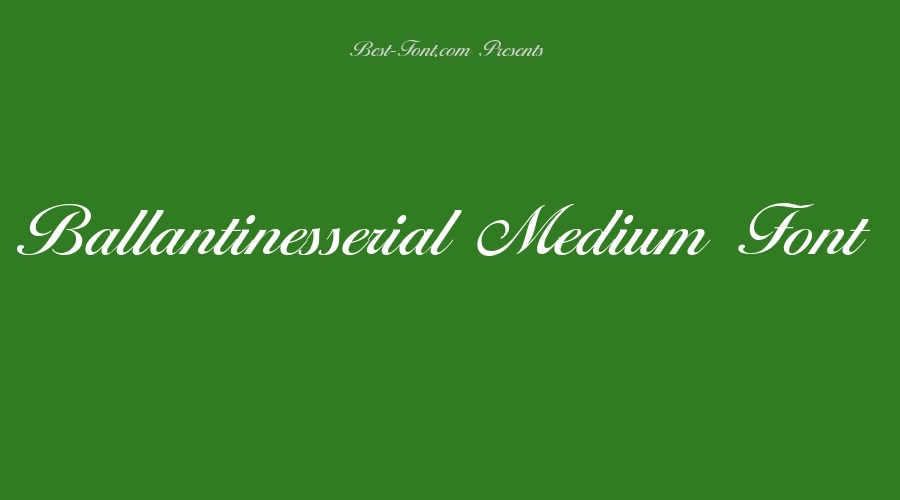Ballantinesserial Medium Font