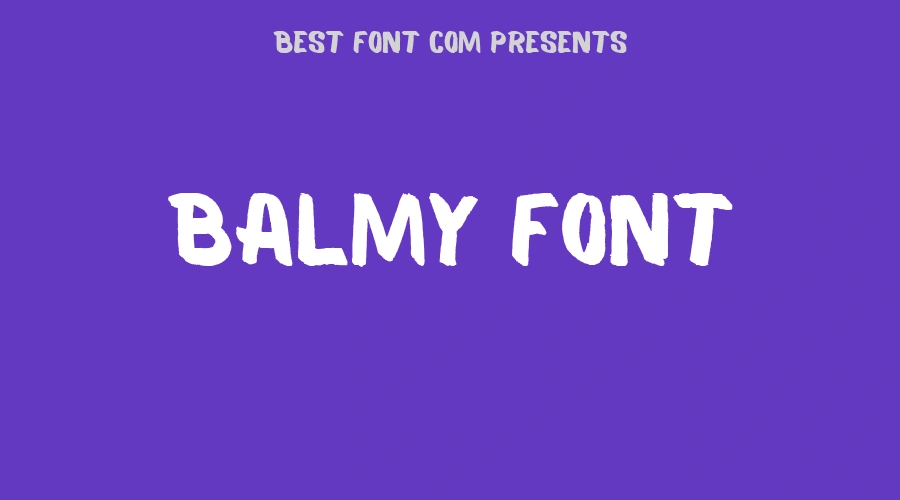 Balmy Font