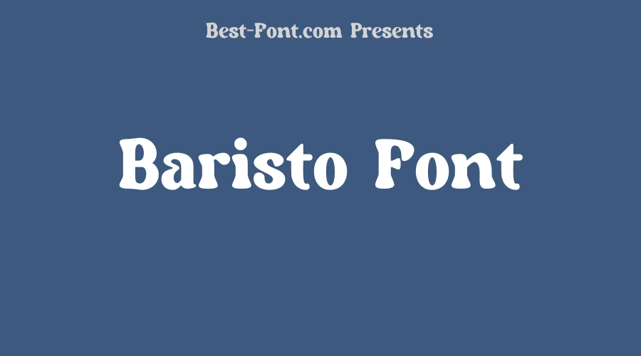 Baristo Font