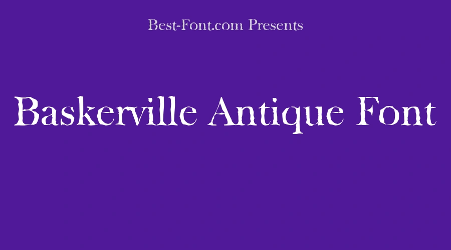 Baskerville Antique Font