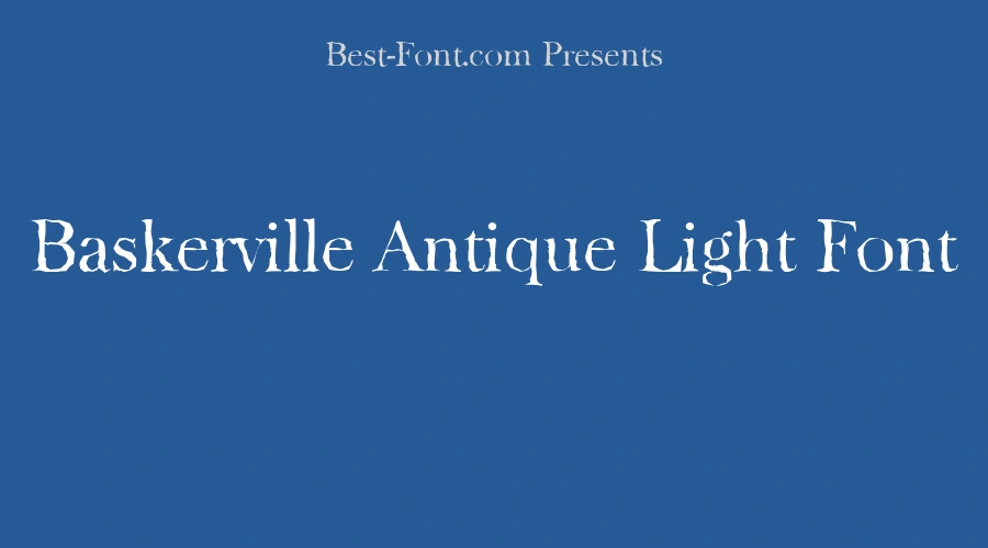 Baskerville Antique Light Font