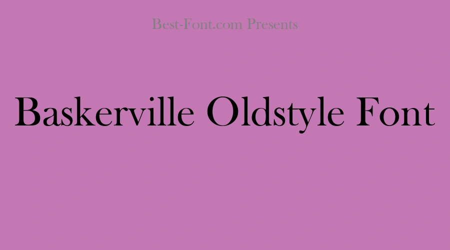 Baskerville Oldstyle Font