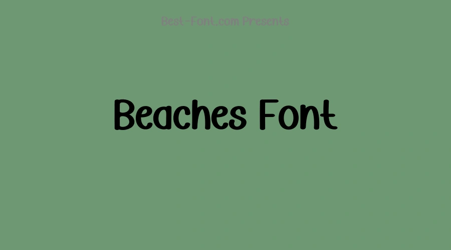 Beaches Font