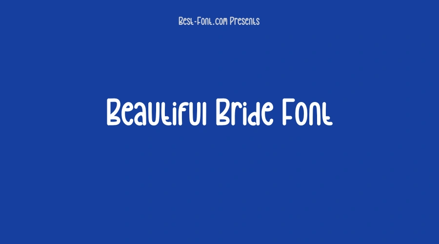 Beautiful Bride Font