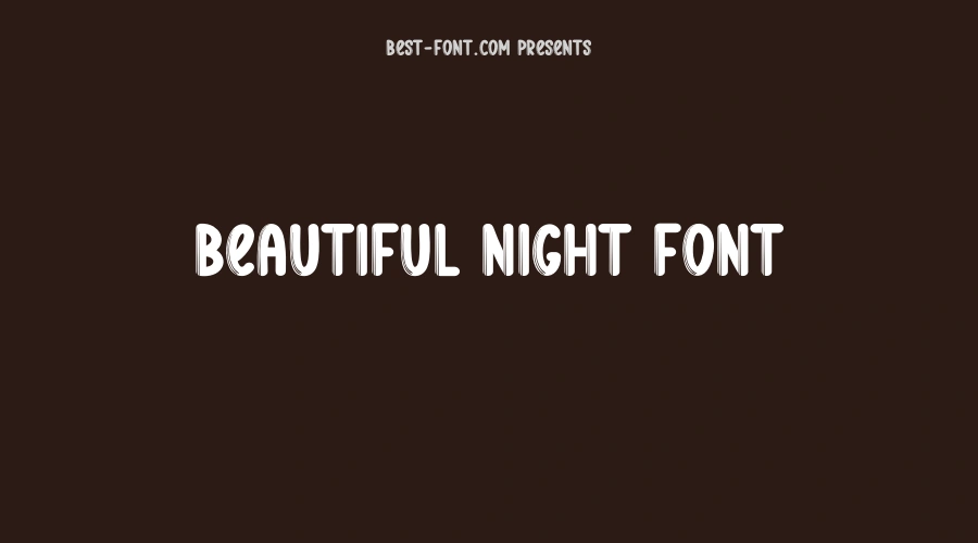 Beautiful Night Font