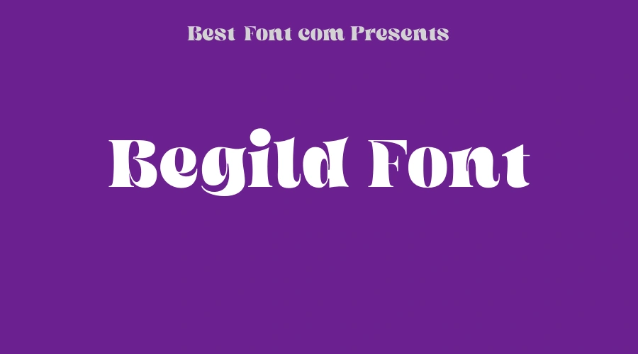 Begild Font