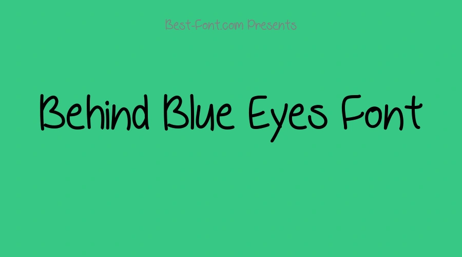 Behind Blue Eyes Font