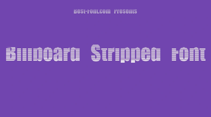 Billboard Stripped Font